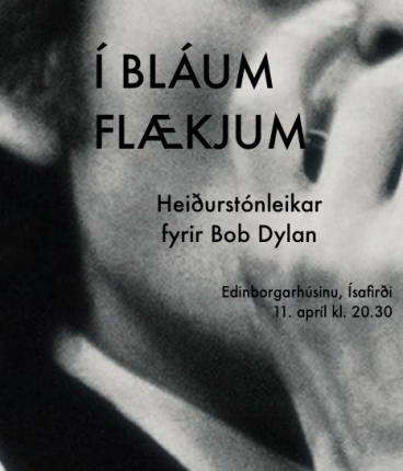 Í bláum flækjum – Sönglagaskemmtun til heiðurs Bob Dylan