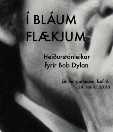 Í bláum flækjum – Sönglagaskemmtun til heiðurs Bob Dylan