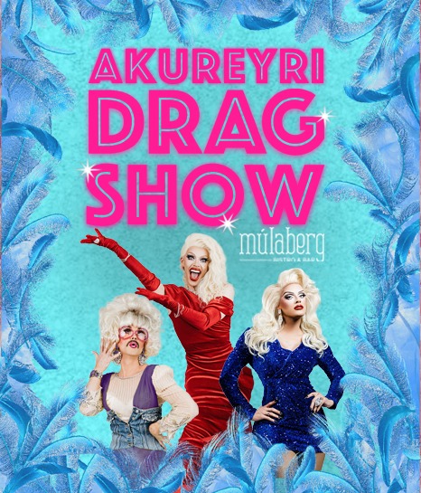 Drag Show Akureyri 