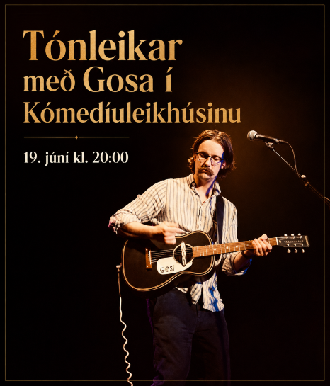 Tónleikar með Gosa í Kómedíuleikhúsinu