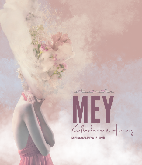 MEY – KRAFTUR KVENNA Á HEIMAEY