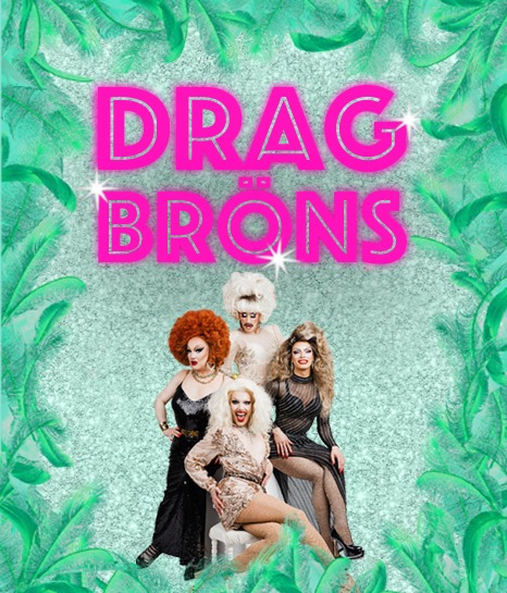 Drag Bröns
