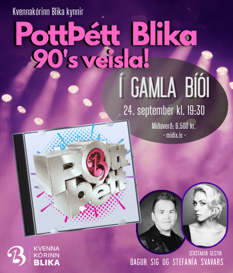 PottÞétt Blika - 90’s veisla