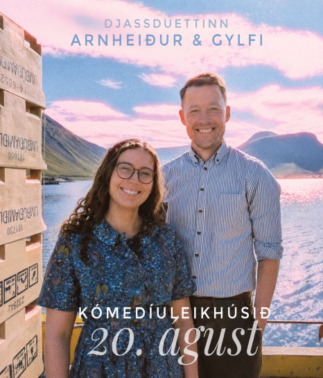 Djassdúettinn Arnheiður & Gylfi í Kómedíuleikhúsinu í Haukadal!
